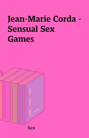 Jean-Marie Corda – Sensual Sex Games