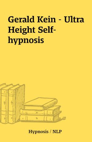 Gerald Kein – Ultra Height Self-hypnosis