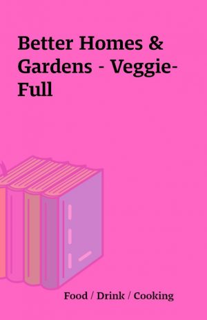 Better Homes & Gardens – Veggie-Full