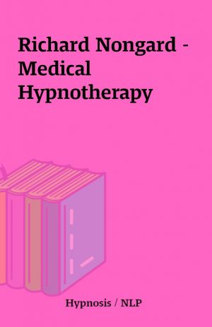 Richard Nongard – Medical Hypnotherapy