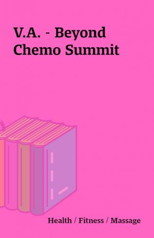 V.A. – Beyond Chemo Summit