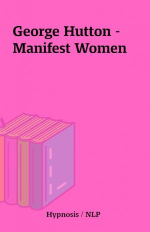 George Hutton – Manifest Women