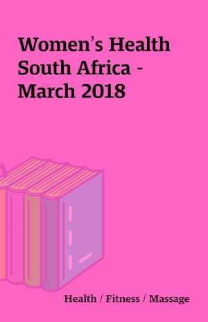 Women’s Health South Africa – March 2018