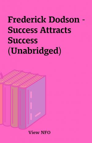 Frederick Dodson – Success Attracts Success (Unabridged)