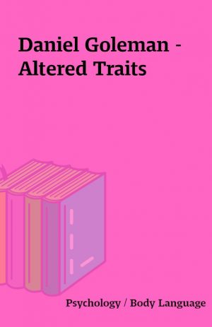 Daniel Goleman – Altered Traits