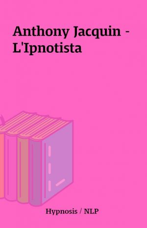 Anthony Jacquin – L’Ipnotista