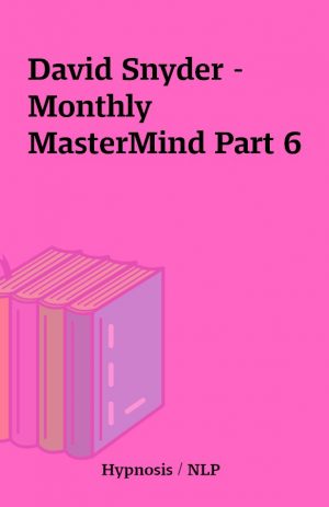 David Snyder – Monthly MasterMind Part 6