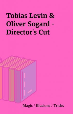 Tobias Levin & Oliver Sogard – Director’s Cut