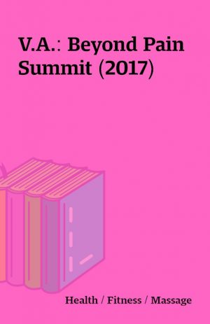 V.A.: Beyond Pain Summit (2017)