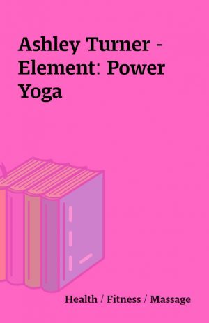 Ashley Turner – Element: Power Yoga