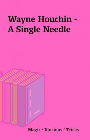 Wayne Houchin – A Single Needle