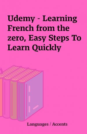 Udemy – Learning French from the zero, Easy Steps To Learn Quickly