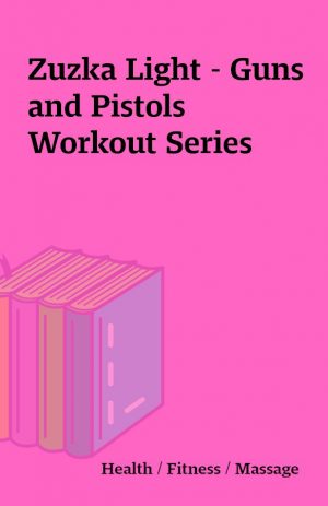 Zuzka Light – Guns and Pistols Workout Series