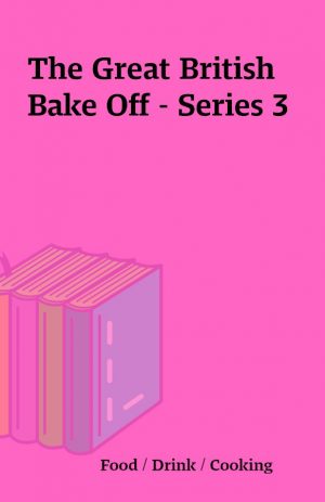 The Great British Bake Off – Series 3