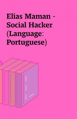 Elias Maman – Social Hacker (Language: Portuguese)