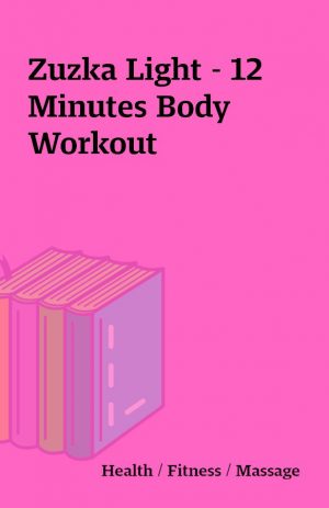 Zuzka Light – 12 Minutes Body Workout