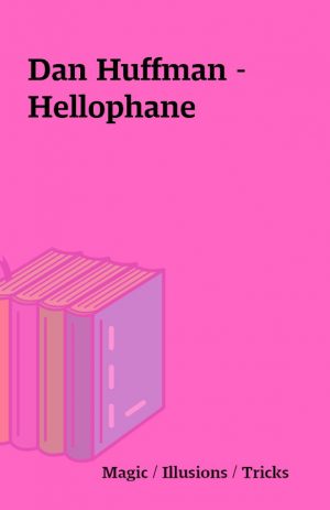 Dan Huffman – Hellophane