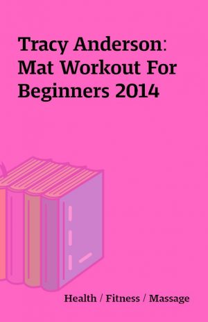 Tracy Anderson: Mat Workout For Beginners 2014