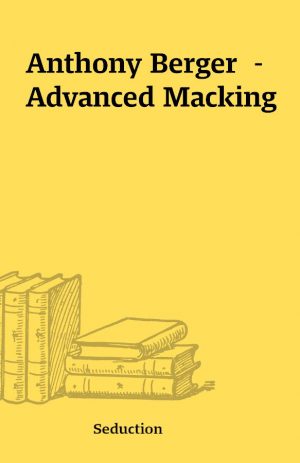 Anthony Berger  –  Advanced Macking