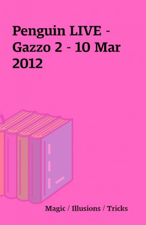 Penguin LIVE – Gazzo 2 – 10 Mar 2012