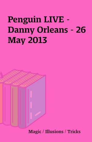 Penguin LIVE – Danny Orleans – 26 May 2013