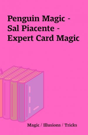 Penguin Magic – Sal Piacente –  Expert Card Magic