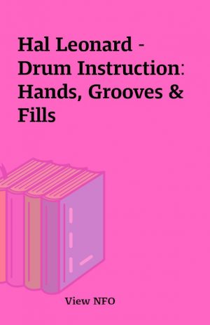 Hal Leonard – Drum Instruction: Hands, Grooves & Fills