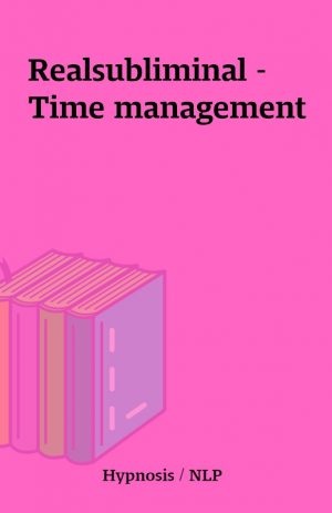 Realsubliminal – Time management