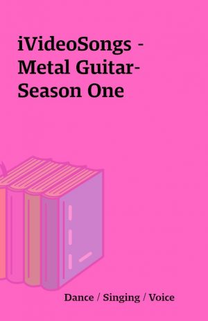 iVideoSongs – Metal Guitar- Season One