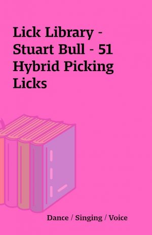 Lick Library – Stuart Bull – 51 Hybrid Picking Licks