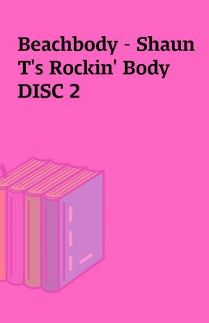 Beachbody – Shaun T’s Rockin’ Body DISC 2