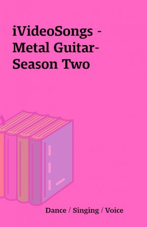 iVideoSongs – Metal Guitar- Season Two