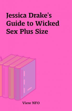 Jessica Drake’s Guide to Wicked Sex Plus Size