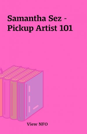 Samantha Sez – Pickup Artist 101