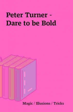 Peter Turner – Dare to be Bold