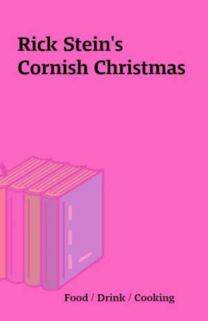 Rick Stein’s Cornish Christmas