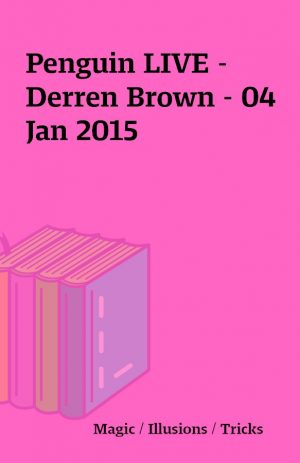 Penguin LIVE – Derren Brown – 04 Jan 2015