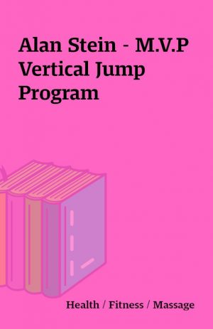 Alan Stein – M.V.P  Vertical Jump Program