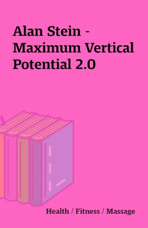 Alan Stein – Maximum Vertical Potential 2.0