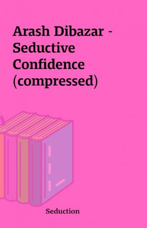 Arash Dibazar – Seductive Confidence (compressed)