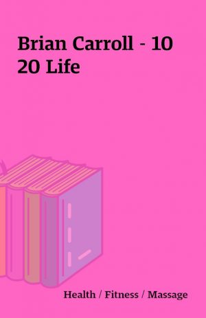 Brian Carroll – 10 20 Life