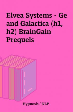 Elvea Systems – Ge and Galactica (h1, h2) BrainGain Prequels