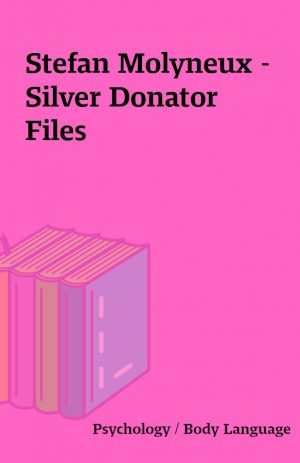 Stefan Molyneux – Silver Donator Files