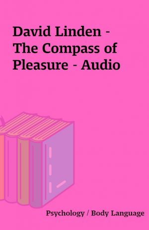 David Linden – The Compass of Pleasure – Audio