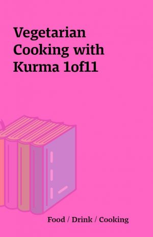 Vegetarian Cooking with Kurma 1of11