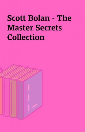 Scott Bolan – The Master Secrets Collection