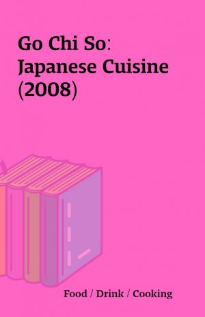 Go Chi So: Japanese Cuisine (2008)