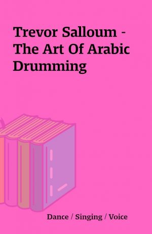 Trevor Salloum – The Art Of Arabic Drumming