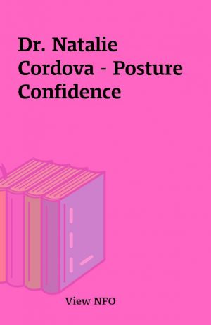 Dr. Natalie Cordova – Posture Confidence