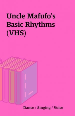 Uncle Mafufo’s Basic Rhythms (VHS)